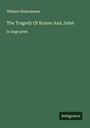 William Shakespeare: The Tragedy Of Romeo And Juliet, Buch