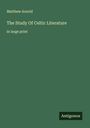 Matthew Arnold: The Study Of Celtic Literature, Buch