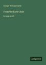 George William Curtis: From the Easy Chair, Buch