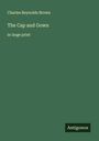 Charles Reynolds Brown: The Cap and Gown, Buch