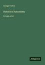 George Forbes: History of Astronomy, Buch