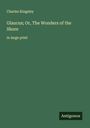 Charles Kingsley: Glaucus; Or, The Wonders of the Shore, Buch