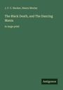 J. F. C. Hecker: The Black Death, and The Dancing Mania, Buch