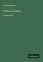 Ludovic Halévy: L'Abbe Constantin, Buch