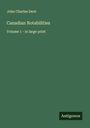 John Charles Dent: Canadian Notabilities, Buch