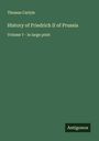Thomas Carlyle: History of Friedrich II of Prussia, Buch