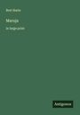 Bret Harte: Maruja, Buch