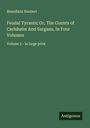 Benedikte Naubert: Feudal Tyrants; Or, The Counts of Carlsheim And Sargans, In Four Volumes, Buch