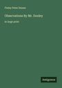 Finley Peter Dunne: Observations By Mr. Dooley, Buch