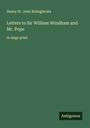 Henry St. John Bolingbroke: Letters to Sir William Windham and Mr. Pope, Buch