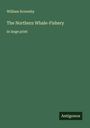 William Scoresby: The Northern Whale-Fishery, Buch