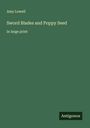 Amy Lowell: Sword Blades and Poppy Seed, Buch