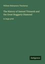 William Makepeace Thackeray: The History of Samuel Titmarsh and the Great Hoggarty Diamond, Buch