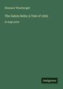 Ebenezer Wheelwright: The Salem Belle; A Tale of 1692, Buch