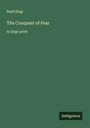 Basil King: The Conquest of Fear, Buch