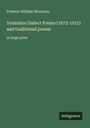 Frederic William Moorman: Yorkshire Dialect Poems (1673-1915) and traditional poems, Buch