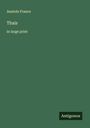 Anatole France: Thais, Buch