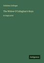 Gulielma Zollinger: The Widow O'Callaghan's Boys, Buch