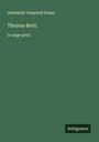Alexander Campbell Fraser: Thomas Reid;, Buch