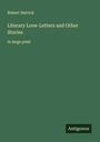 Robert Herrick: Literary Love-Letters and Other Stories, Buch