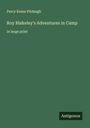 Percy Keese Fitzhugh: Roy Blakeley's Adventures in Camp, Buch