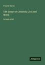 Francis Bacon: The Essays or Counsels, Civil and Moral, Buch