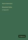 Maurice Maeterlinck: Mountain Paths, Buch