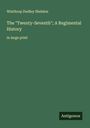 Winthrop Dudley Sheldon: The "Twenty-Seventh"; A Regimental History, Buch