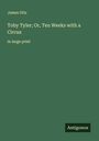 James Otis: Toby Tyler; Or, Ten Weeks with a Circus, Buch