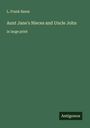 L. Frank Baum: Aunt Jane's Nieces and Uncle John, Buch