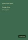 David Graham Phillips: George Helm, Buch