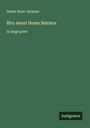 Helen Hunt Jackson: Bits about Home Matters, Buch