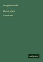 George Macdonald: Home Again, Buch