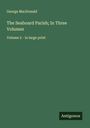 George Macdonald: The Seaboard Parish; In Three Volumes, Buch