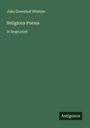 John Greenleaf Whittier: Religious Poems, Buch