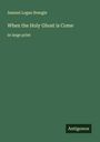 Samuel Logan Brengle: When the Holy Ghost is Come, Buch