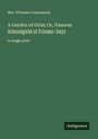 Thomas Concannon: A Garden of Girls; Or, Famous Schoolgirls of Former Days, Buch