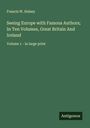 Francis W. Halsey: Seeing Europe with Famous Authors; In Ten Volumes, Great Britain And Ireland, Buch