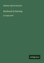 Hjalmar Hjorth Boyesen: Boyhood in Norway, Buch