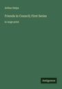 Arthur Helps: Friends in Council; First Series, Buch