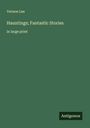 Vernon Lee: Hauntings; Fantastic Stories, Buch