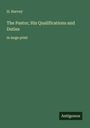 H. Harvey: The Pastor; His Qualifications and Duties, Buch