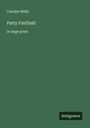 Carolyn Wells: Patty Fairfield, Buch