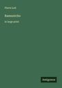 Pierre Loti: Ramuntcho, Buch