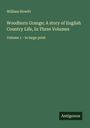 William Howitt: Woodburn Grange; A story of English Country Life, In Three Volumes, Buch