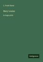 L. Frank Baum: Mary Louise, Buch