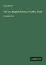 Clara Reeve: The Old English Baron; A Gothic Story, Buch