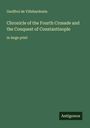 Geoffroi De Villehardouin: Chronicle of the Fourth Crusade and the Conquest of Constantinople, Buch
