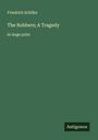 Friedrich Schiller: The Robbers; A Tragedy, Buch