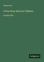 Fanny Fern: A New Story Book for Children, Buch
